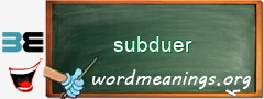 WordMeaning blackboard for subduer